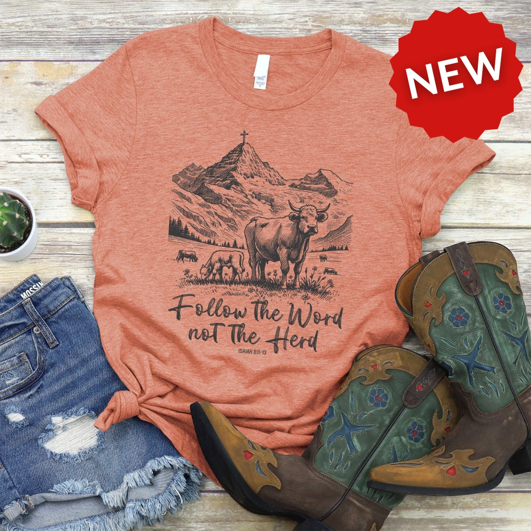 Follow The Word Not The Herd Tee